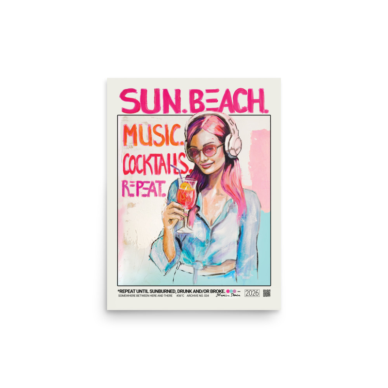 REPEAT UNTIL SUNBURNED, DRUNK AND/OR BROKE - Poster