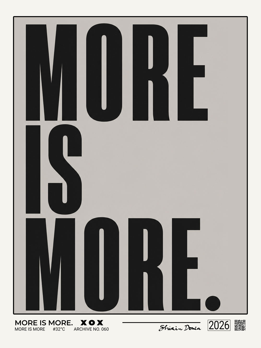 MORE IS MORE - Poster