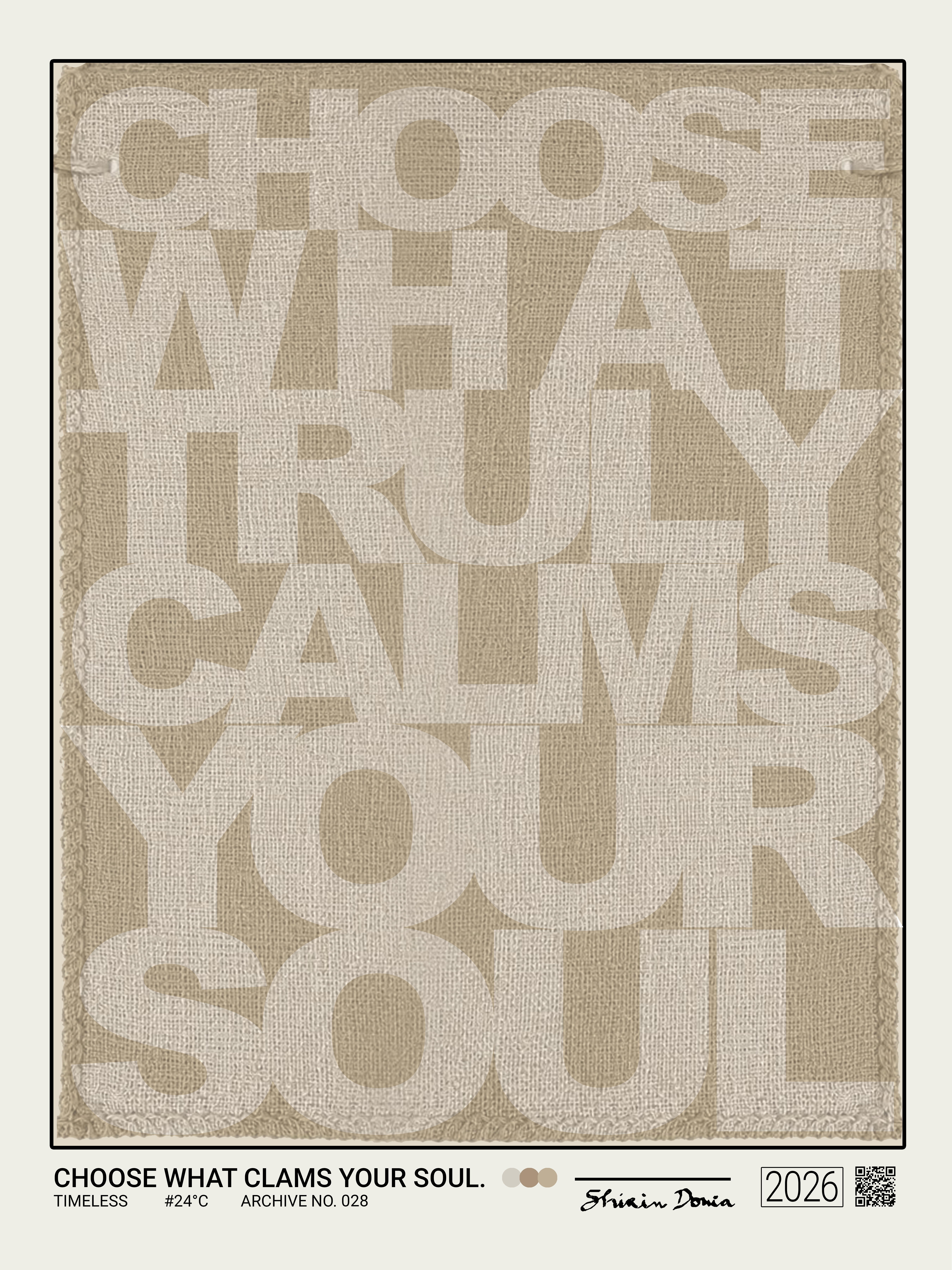 CHOOSE WHAT CALMS YOUR SOUL - Poster