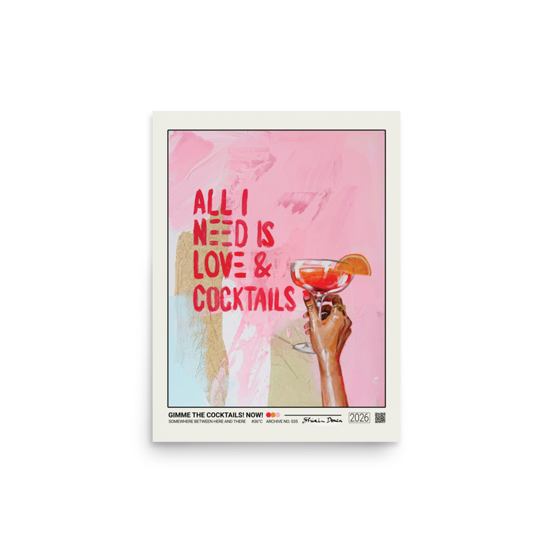 GIMME THE COCKTAILS. NOW! - Poster