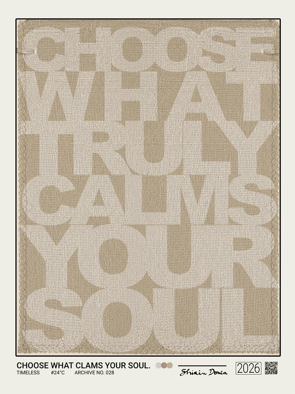 Choose What Calms Your Soul