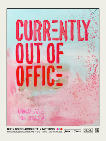 BUSY DOING ABSOLUTELY NOTHING!, Kunstdruck von Shirin Donia, ohne Rahmen
