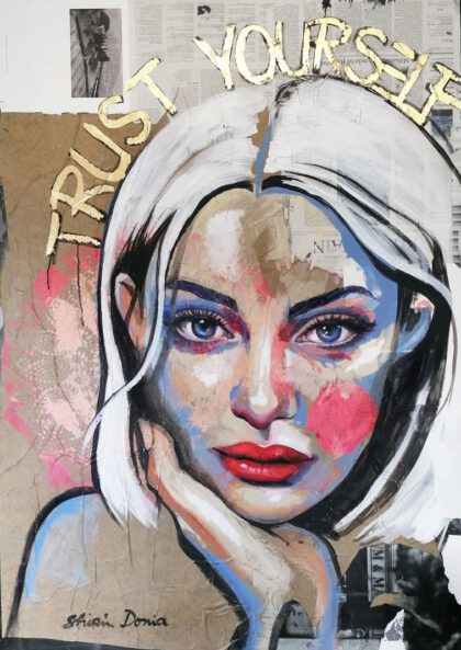 TRUST YOURSELF, hand-embellished print by Shirin Donia, series BE YOU TIFUL 2020