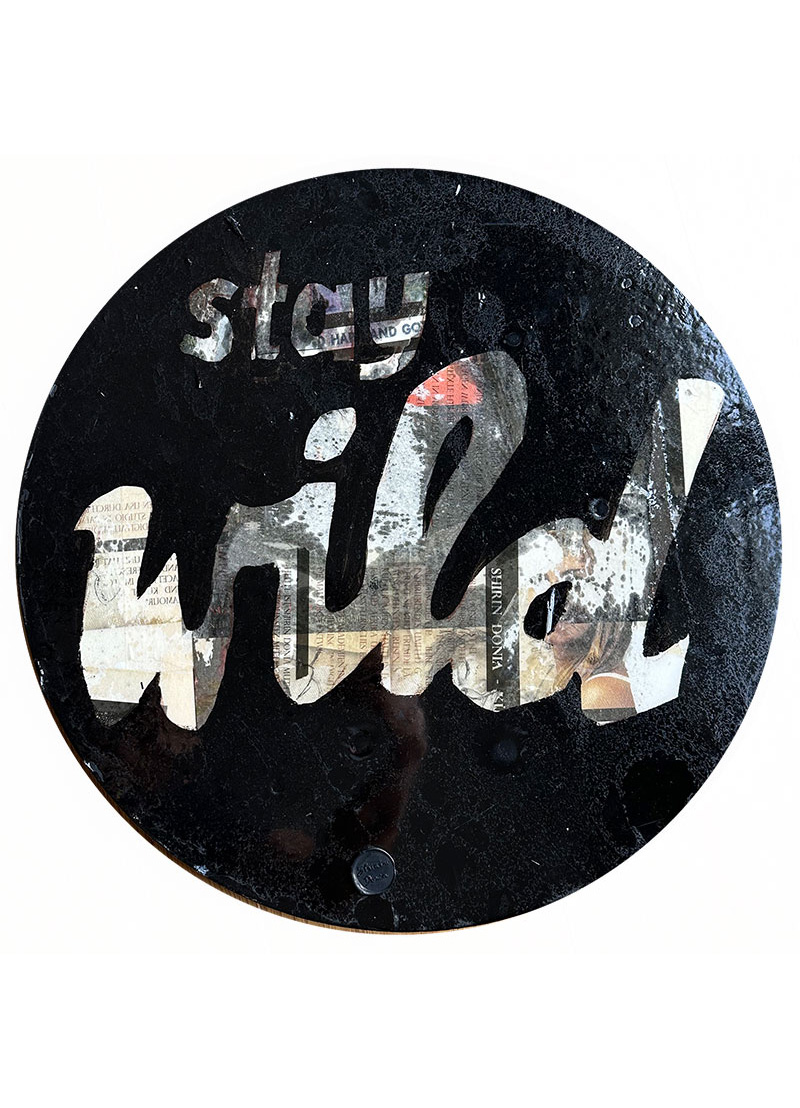 STAY WILD Round
